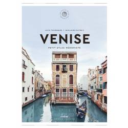 Venise - Petit Atlas Hedoniste