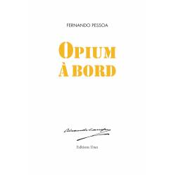 Opium A Bord - Edition...