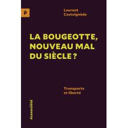 La Bougeotte, Nouveau Mal...