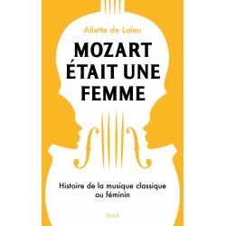 Mozart Etait Une Femme -...