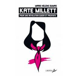 Kate Millett. Pour Une...