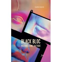 Black Bloc. Histoire D'une...