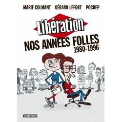 Liberation, Nos Annees...