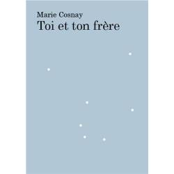 Marie Cosnay Toi Et Ton...