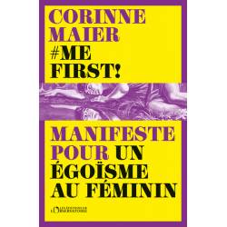 Me First ! - Manifeste Pour...