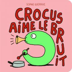 Crocus Aime Le Bruit