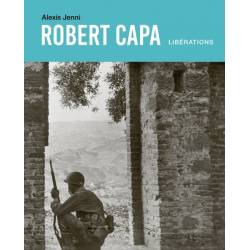 Robert Capa. Liberations